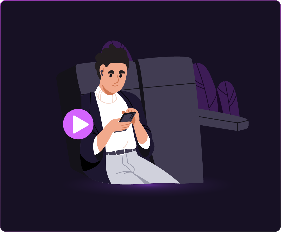 Illustration of a person sitting comfortably in a seat, wearing earbuds and watching something on a smartphone, with a play button icon overlaid—suggesting streaming or video playback during travel.